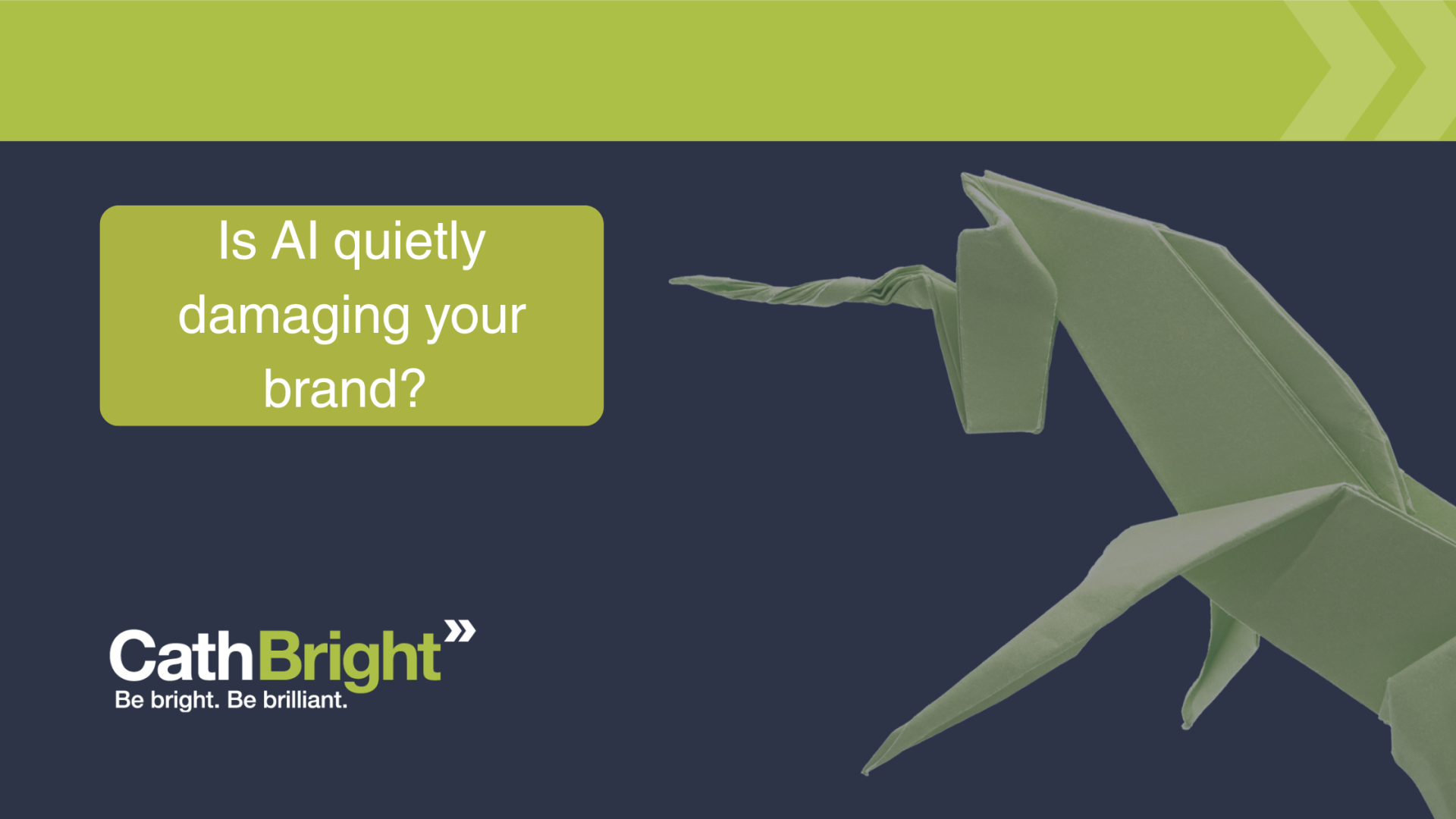 An origami unicorn with a header questioning Is AI quietly damaging your brand?